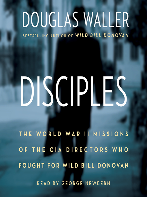 Title details for Disciples by Douglas Waller - Available